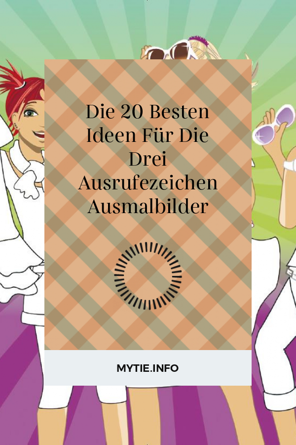 Die 20 Besten Ideen Für Die Drei Ausrufezeichen Ausmalbilder